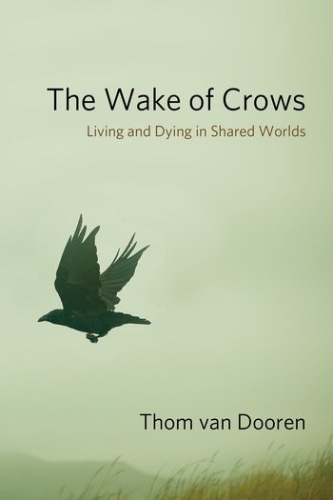 Online Book Talk: Thom van Dooren, The Wake of Crows
