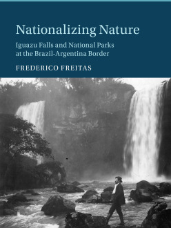Online book talk: Freitas, Nationalizing Nature