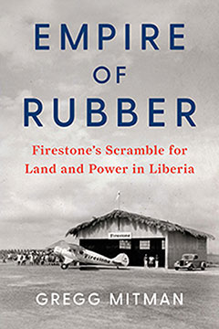 Online book talk: Mitman, Empire of Rubber