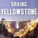 Online book talk: Nelson, Saving Yellowstone
