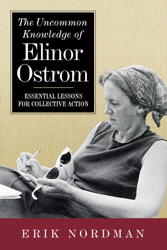 Online book talk: Nordman, The Uncommon Knowledge of Elinor Ostrom