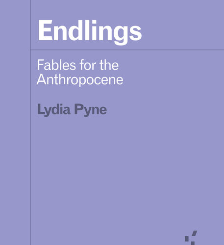 Online book talk: Pyne, Endlings