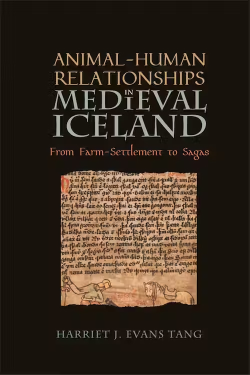 Evans Tang, Human-Animal Relations in Medieval Iceland