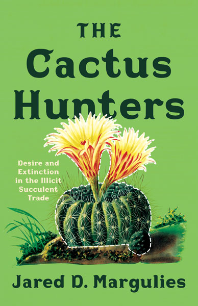 Online book talk: Margulies, Cactus Hunters