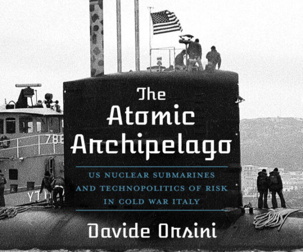 Online book talk: Orsini, Atomic Archipelago