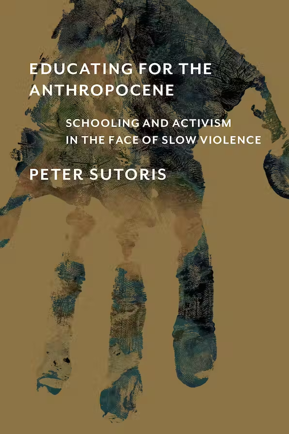Online book talk: Sutoris, Educating for the Anthropocene