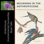 Greenhouse Environmental Humanities Book Talks