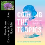 Greenhouse Environmental Humanities Book Talks