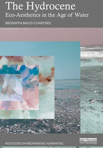 Online book talk: Bailey-Charteris, The Hydrocene
