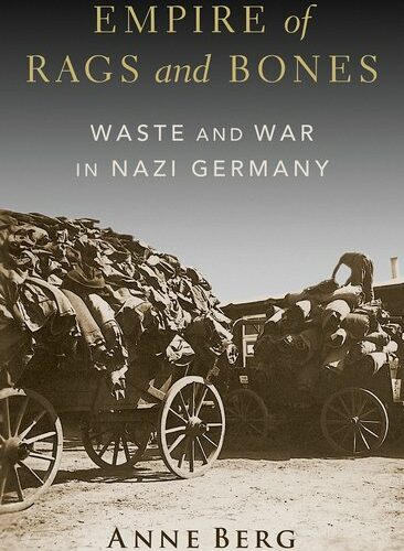 Online book talk: Berg, Empire of Rags and Bones