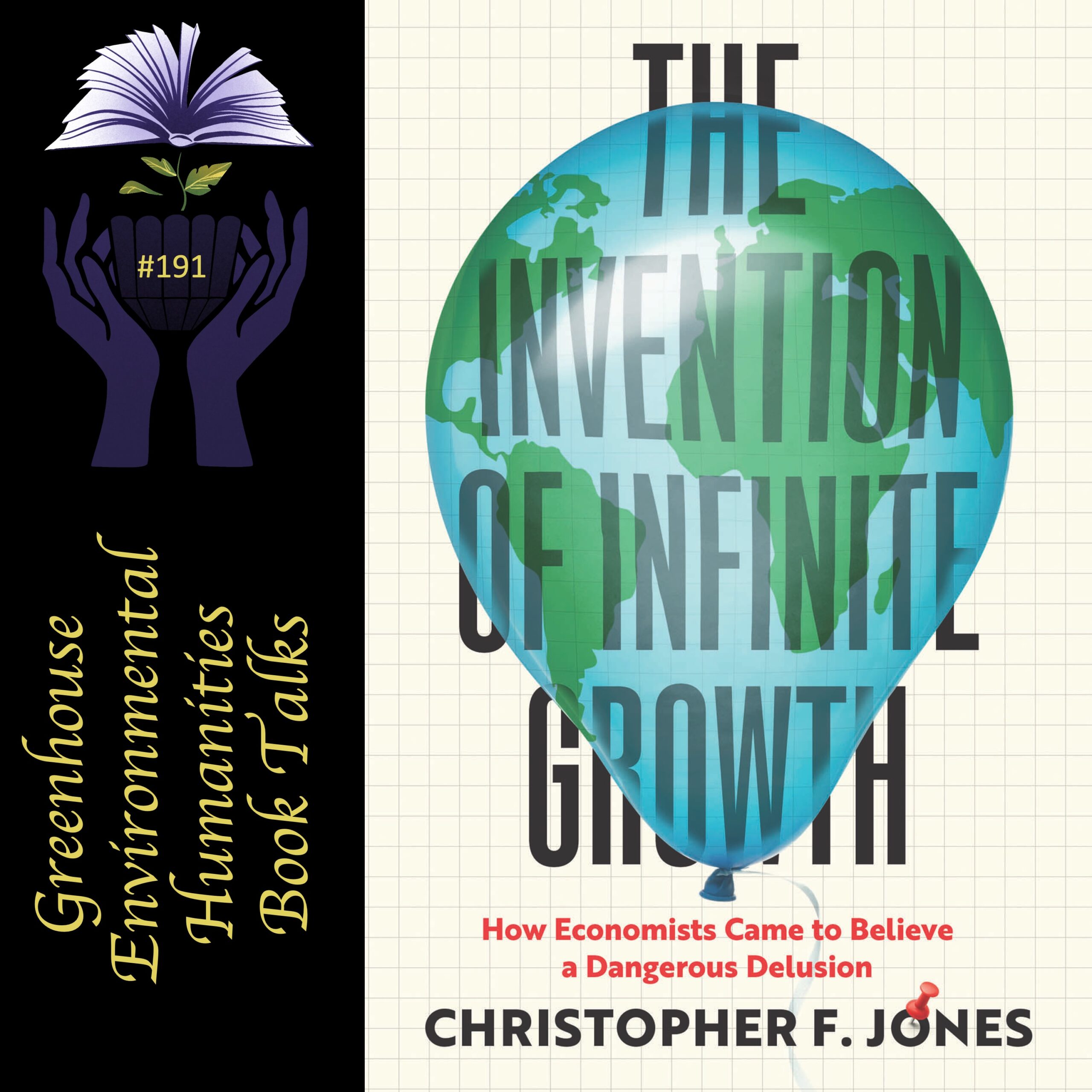 Online book talk: Jones, Invention of Infinite Growth