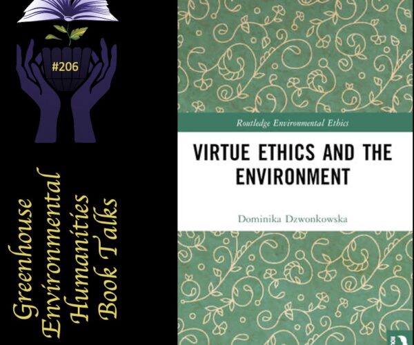 Online book talk: Dzwonkowska, Virtue Ethics and the Environment